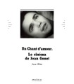 Le Cinéma de Jean Genet. Un chant d’amour - Jane Giles