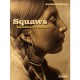 Squaws: La memoire oubliée