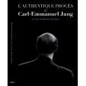 L’AUTHENTIQUE PROCÈS DE CARL-EMMANUEL JUNG