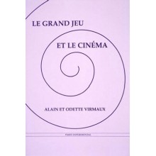 Alain & Odette Virmaux - Le Grand jeu et le cinéma