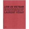 Cahier n° 16: Loin du Vietnam