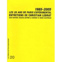 Cahier n° 20: Les 20 ans de Paris Expérimental 1985-2005