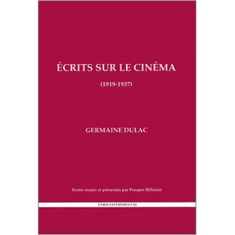Germaine Dulac: Ecrits sur le cinéma 1919-1937