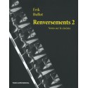 E. Bullot. Renversements 2