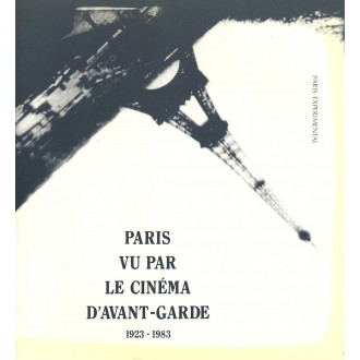 Paris vu par le cinéma d'avant-garde 1923-1983