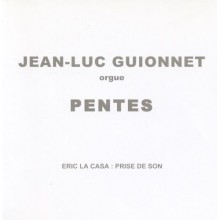 Jean-Luc Guionnet - Pentes