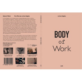 BODY OF WORK: Films by Ann Kaplan