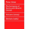 Peter Gidal : Performance of Sorts with Brecht / Volcano / Denials